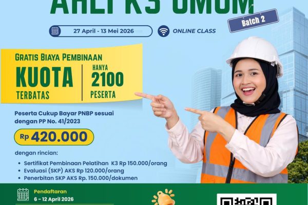 Kementerian Ketenagakerjaan (Kemnaker) kembali membuka program Pembinaan dan Sertifikasi Ahli Keselamatan dan Kesehatan Kerja (K3) Umum Batch 2 dengan kuota 2.100 peserta dari seluruh Indonesia